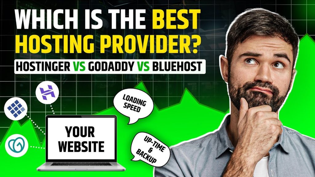 Comparing Bluehost, Hostinger, and GoDaddy: Choosing the Best Hosting Provider