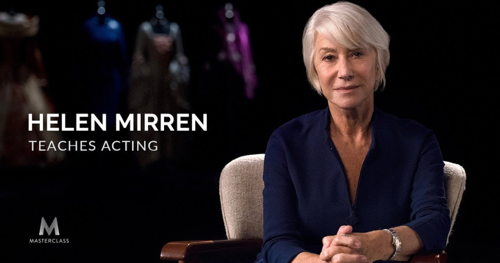 Helen Mirren Teaches Acting: A Masterclass Experience